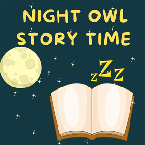 Night Owl Story Time